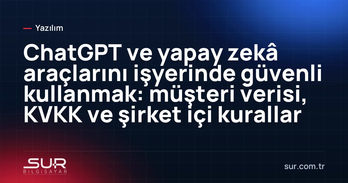 Ofiste bilgisayar ekranında yapay zekâ sohbet aracı ve yanında kişisel veri uyarısı