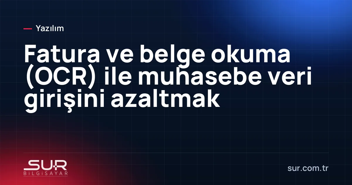 Taranan faturanın alanlarının otomatik okunarak ekranda gösterilmesi
