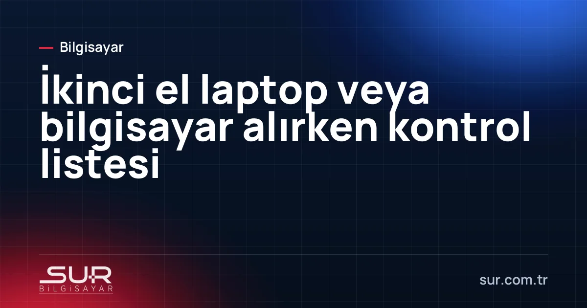 Masada incelenen ikinci el laptop ve kontrol listesi