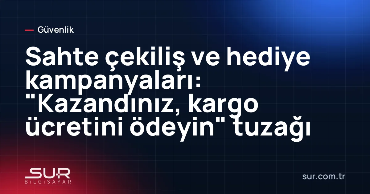 Sosyal medyada "kazandınız" mesajı ve hediye kutusu görseli