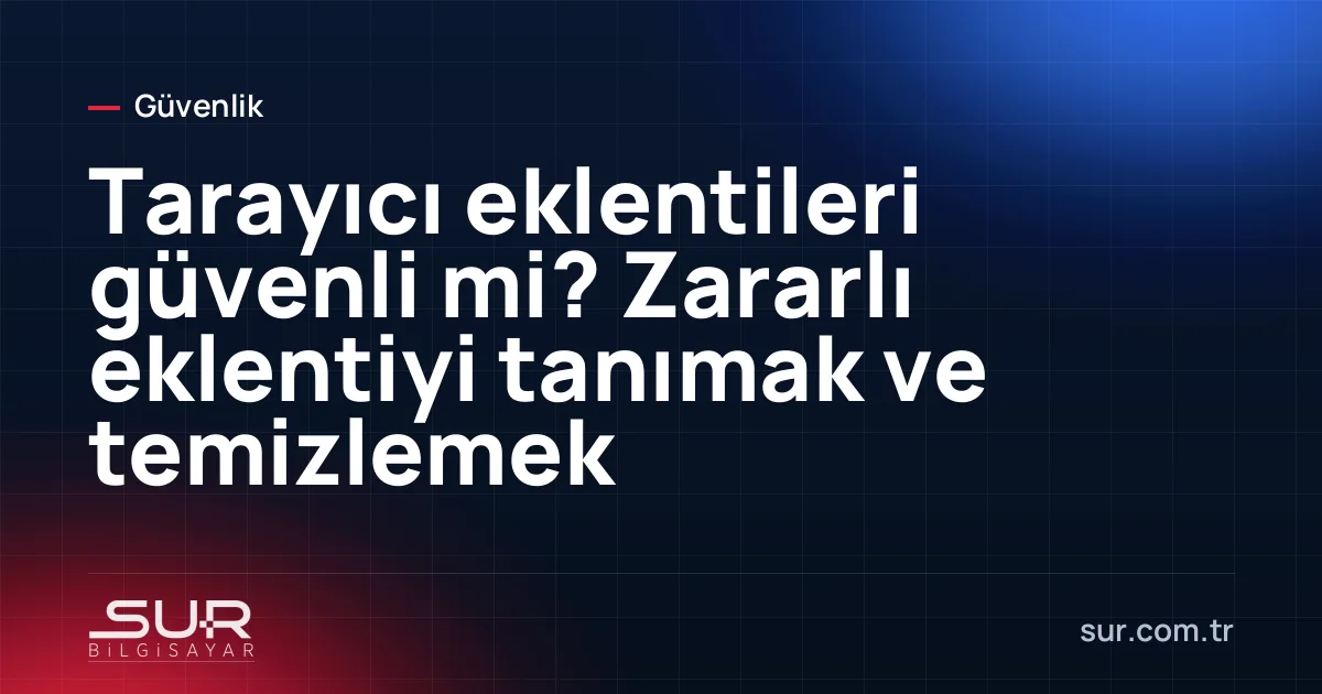 Chrome tarayıcısında yüklü eklentiler listesi ve izin uyarısı