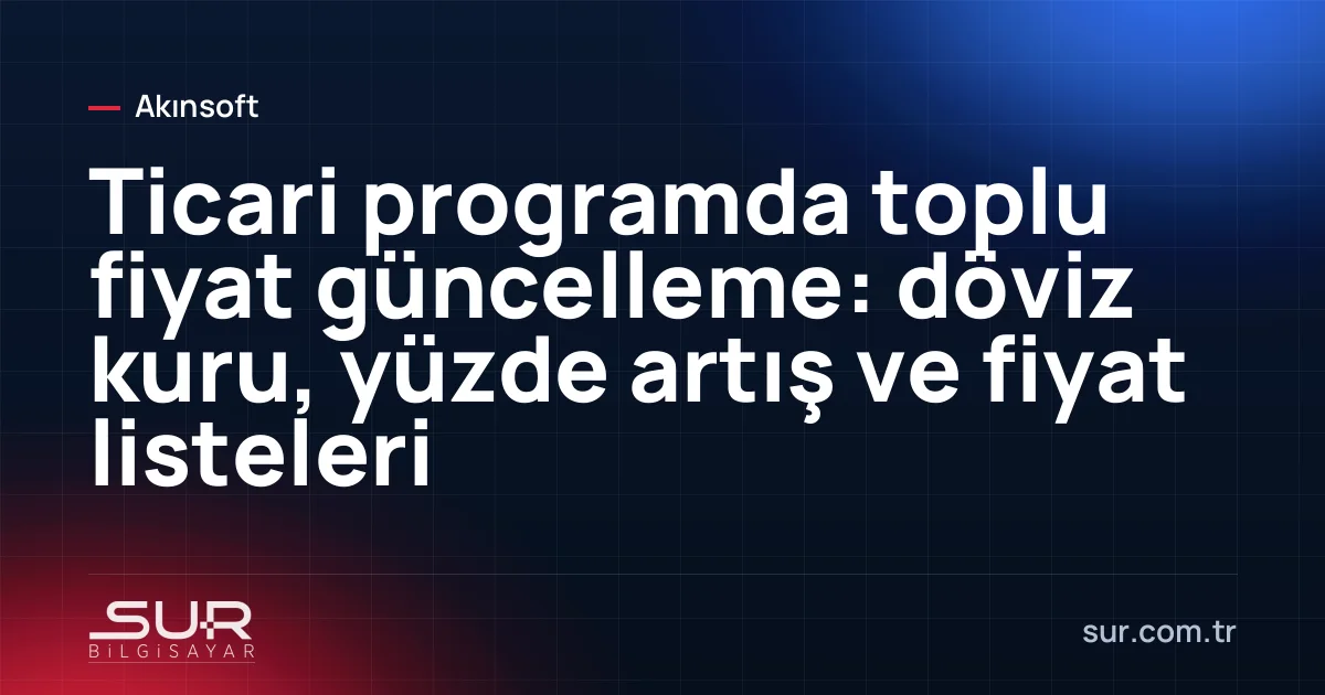 Ticari programda ürün grubu bazında toplu fiyat güncelleme ekranı